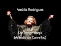 Amália Rodrigues -Tão longe daqui (Arlindo de Carvalho)