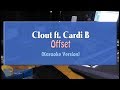 Clout ft Cardi B - Offset (KARAOKE VERSION)
