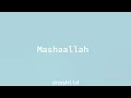Maher Zain - Mashaallah || sped up | repost