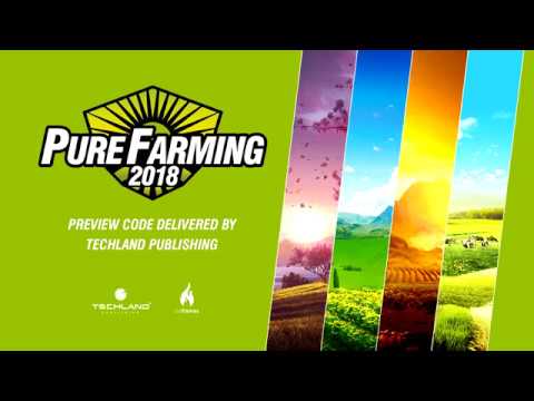 Pure Farming 2018 Germany Pre-release Demo - First Look