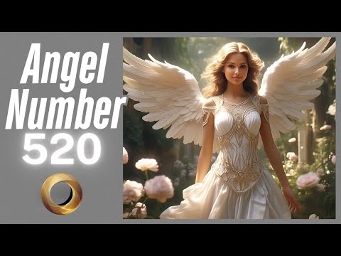 Discover the Meaning Behind Angel Number 520 ✨✨ | Spiritual Guidance & Messages 🕊️