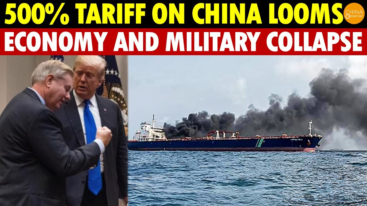 Trump’s 500% Tariff Could Devastate China, Pushing China’s Economy and Military to Collapse