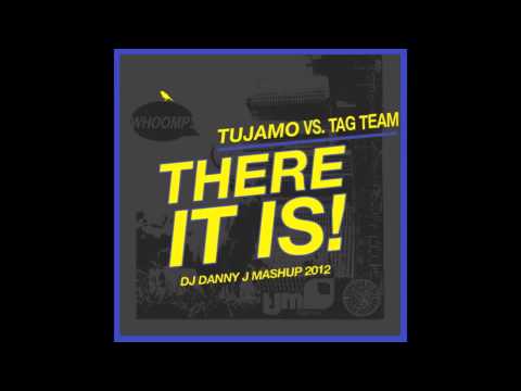 Tujamo Vs. Tag Team - WHOOMP! There It Is (DJ DANNY J Mashup 2012)