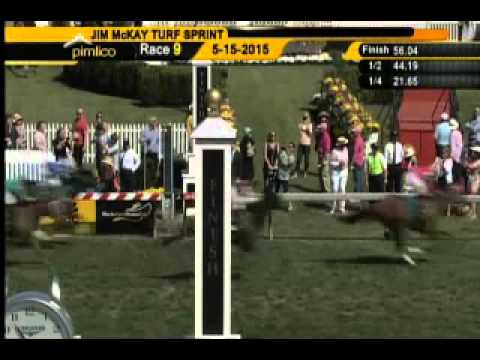 Pimlico 05/15/15 race 9 - 10th running of the Jim McKay Turf Sprint