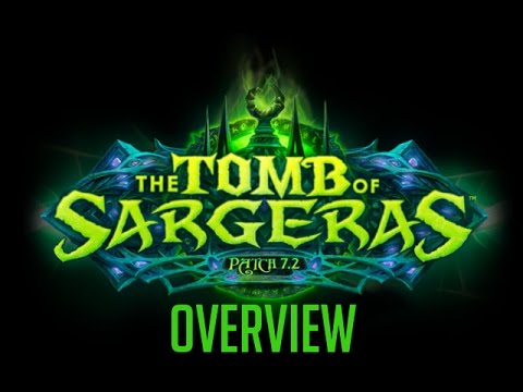 WoW Legion patch 7.2 The Tomb of Sargeras overview