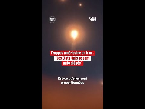 Frappes américaines en Iran : 