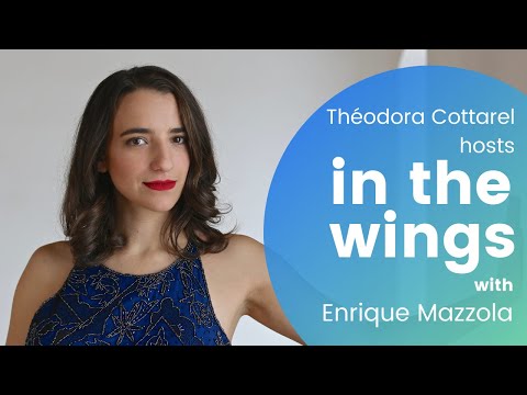 In the Wings with Enrique Mazzola | Bel Canto, Auditions and Performing during a Pandemic