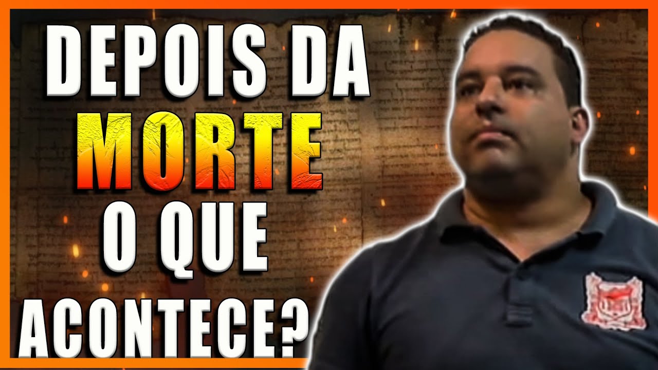 Depois da morte o que acontece?