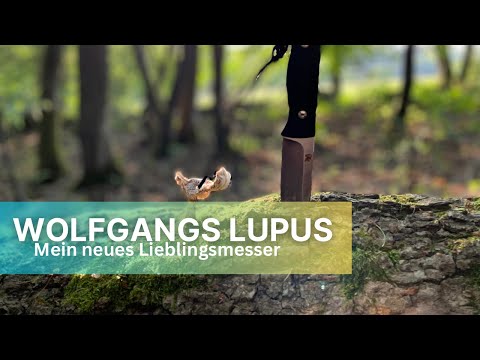 Wolfgangs Lupus - Mein neues Lieblingsmesser