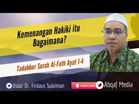 Tadabbur Surah Al-Fath Ayat 1-4 ll Ustaz Dr. Firdaus Sulaiman