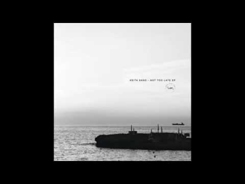 Keita Sano - Not Too Late EP (WEN011) [Preview]