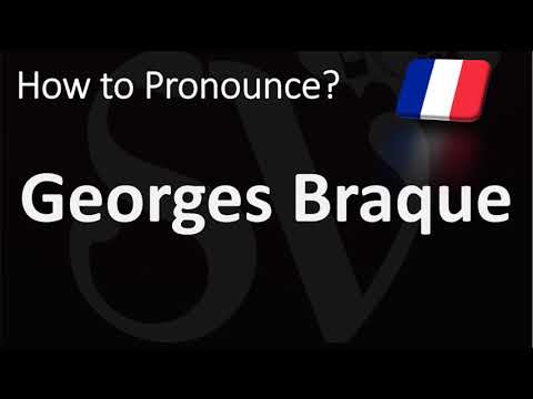 How to Pronounce Georges Braque? (CORRECTLY)