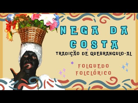 Nega da Costa - Folguedo - Quebrangulo-AL 