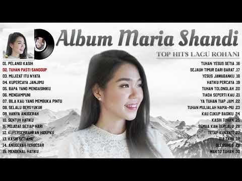Maria Shandi Full Album | Lagu Rohani Terbaik 2022