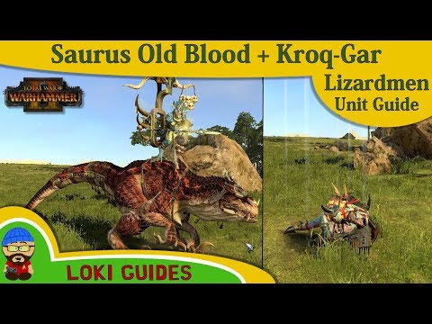 Lizardmen Unit Guide: Saurus Old Blood & Kroq-Gar -Total War: Warhammer 2 Army Review