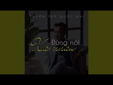 Thể hiện bởi Quốc Đại