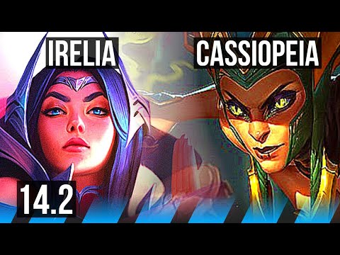 IRELIA vs CASSIOPEIA (MID) | 800+ games | TR Master | 14.2
