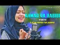 AHMAD YA HABIBI ESBEYE FULL LIRIK ARAB TERJEMAH TERBARU