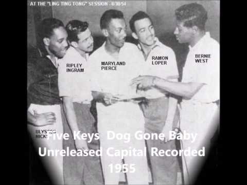 Five Keys - Dog Gone Baby - Unreleased Capital Recorded 1955