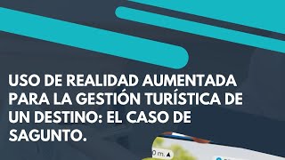 Uso de la realidad aumentada para la gestión turística de un destino: el caso de Sagunto