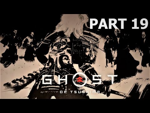 Ghost of Tsushima Gameplay Walkthrough Part 19 (PS5) - No Commentary