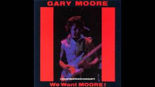 Gary Moore - We Want Moore! - Victims Of The Future