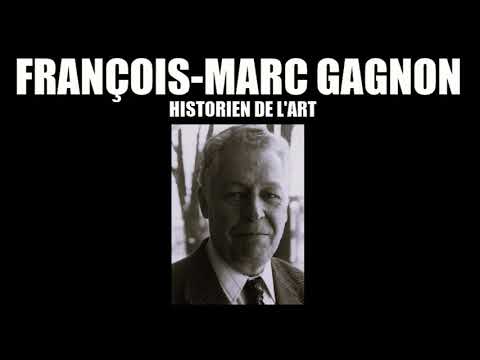 FRANÇOIS-MARC GAGNON - HISTORIEN DE L'ART