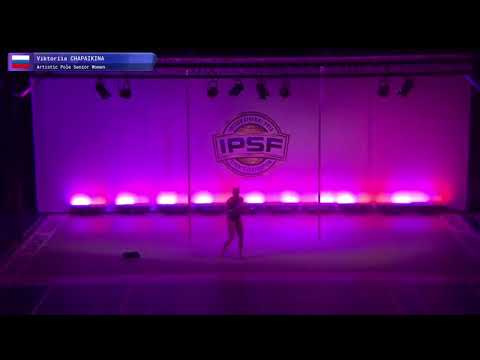 Artistic Women Viktoriia Chapaikina of Russia - Finals 6th 2017 World Artistic Pole Championships