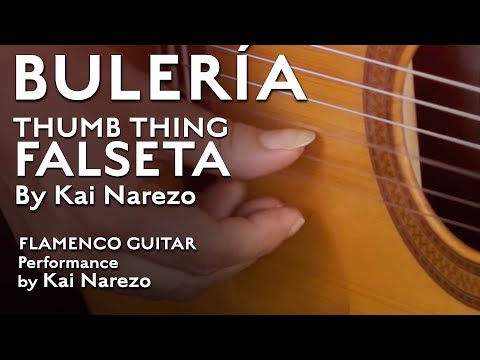 Bulería Falseta Thumb Thing by Kai Narezo Flamenco Guitar Performance