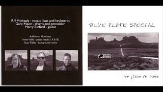 Blue Plate Special  -  No Place To Fade