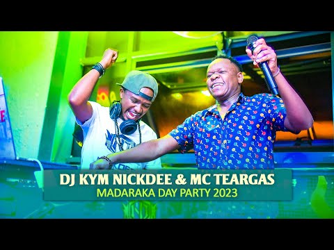 DJ KYM NICKDEE & MC TEARGAS - Madaraka Day Party 2023