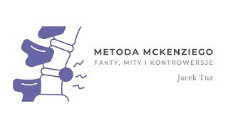 Metoda McKenziego. Fakty, mity i kontrowersje. Jacek Tuz