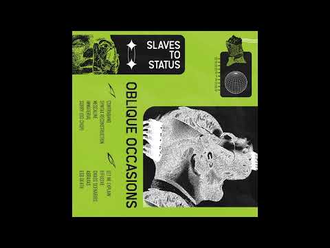 Oblique Occasions - Slaves to Status
