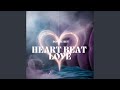 HEART BEAT LOVE