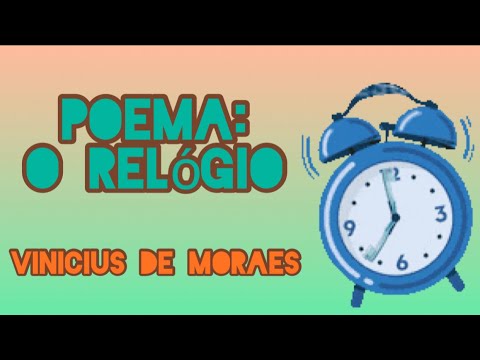 Poem: The Clock - By Vinicius de Moraes