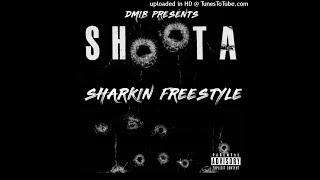 Shoota -  Sharkin Freestyle