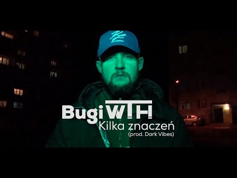 BugiWTH - Kilka znaczeń (prod. Dark Vibes)