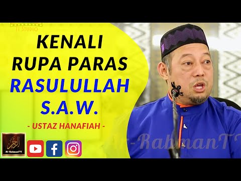 Ustaz Hanafiah Abd Malek - KENALI RUPA PARAS RASULULLAH S.A.W.