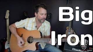 How To Play Big Iron By Marty Robbins - Guitar Lesson