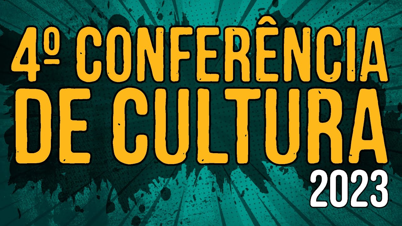 4º Conferência de Cultura – 2023