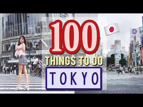 在日本東京的100件事｜日本旅遊指南 (100 Things to do in TOKYO, JAPAN | Japan Travel Guide)