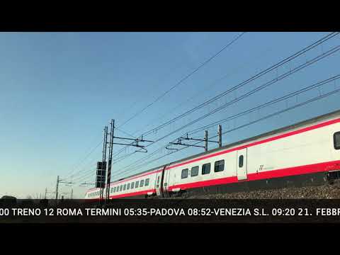 TRENITALIA FRECCIARGENTO 9400 TRENO 12 ROMA T.NI 05:35-PADOVA 08:52-VENEZIA S.L. 09:20 21.02.20