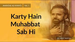 Download lagu Karty Hain Muhabbat Sab Hi - Maratab Ali Khan - Vol. 1 mp3 Download lagu Karty Hain Muhabbat Sab Hi - Maratab Ali Khan - Vol. 1 mp3