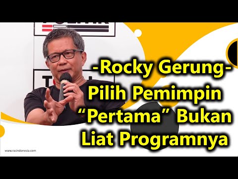 Tips Rocky Gerung Memilih Pemimpin