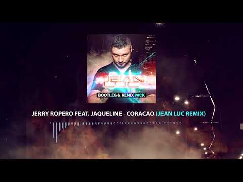 Jerry Ropero feat. Jaqueline - Coracao (Jean Luc Remix)