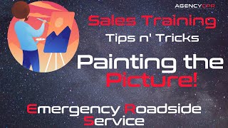 Insurance Sales Training - How to Sell Emergency Roadside Service - Painting The Picture - AgencyCPR