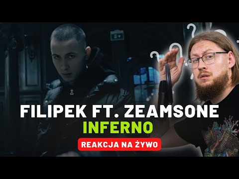 Filipek ft. Zeamsone "INFERNO" | REAKCJA NA ŻYWO 🔴
