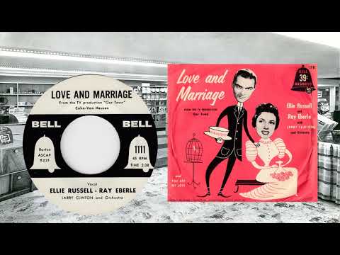 Ellie Russell & Ray Eberle - Love And Marriage(1955)