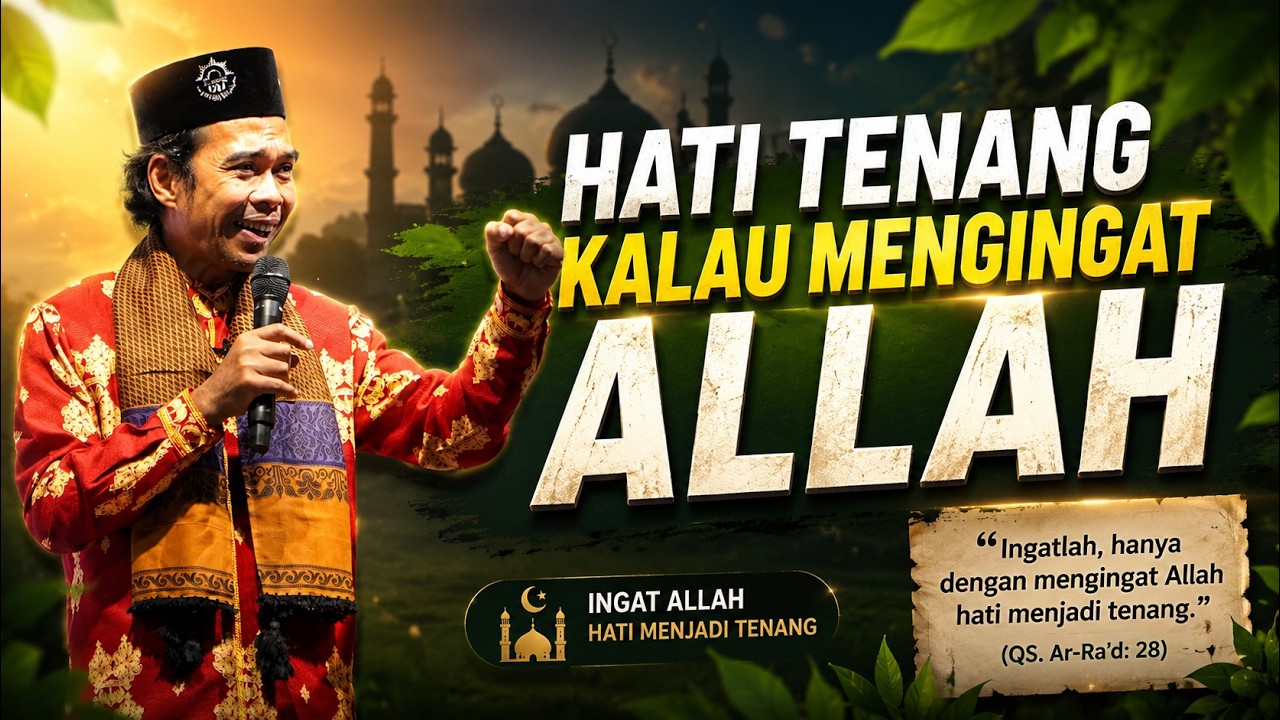 Hati Tenang Kalau Mengingat Allah | Ustadz Abdul Somad