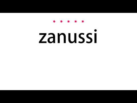 How to pronounce zanussi - Vocab Today